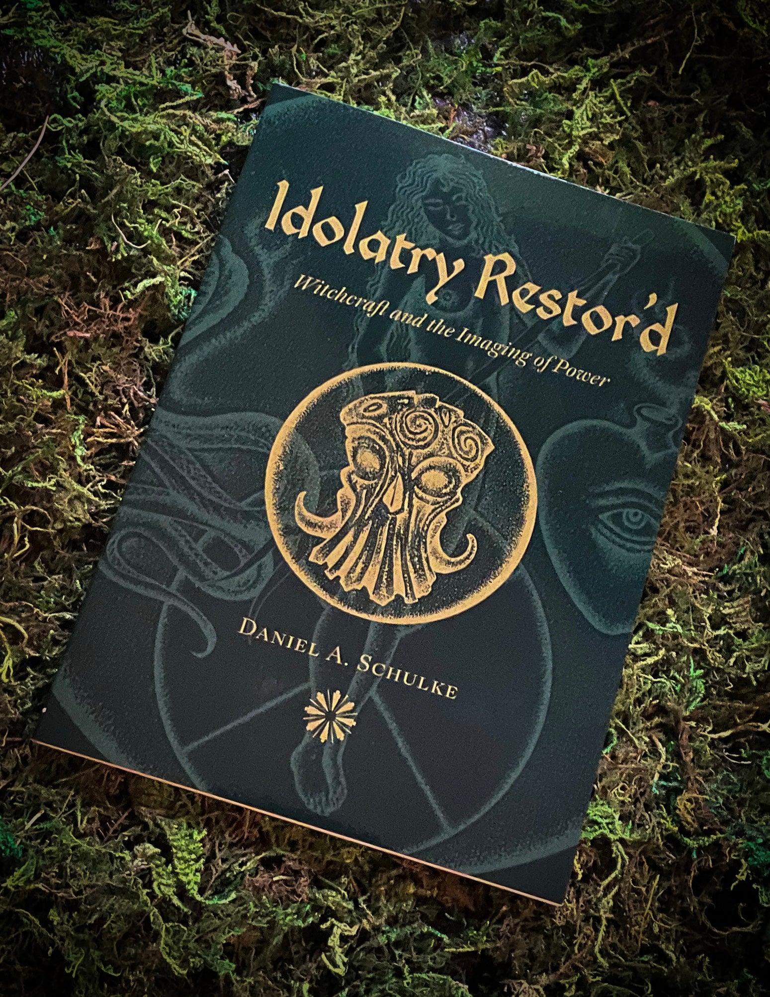 Idolatry Restor'd, Witchcraft & the Imagining of Power Elfhame