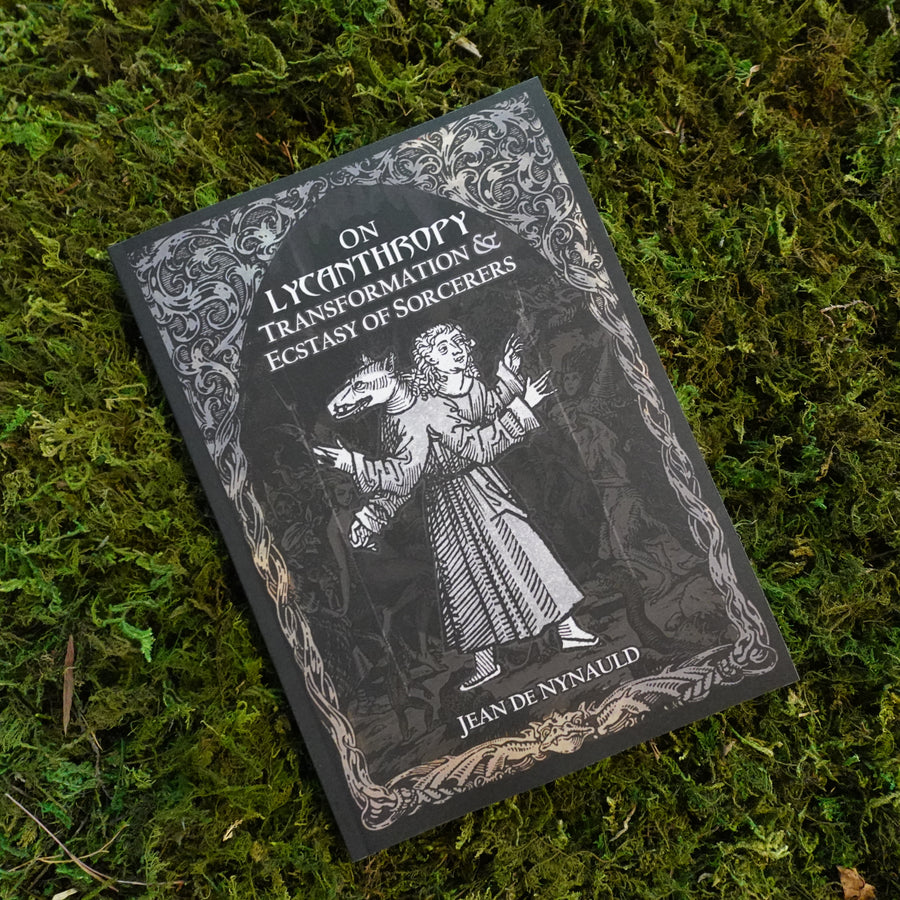 On Lycanthropy, Transformation & Ecstasy of Sorcerers