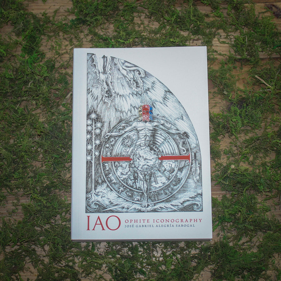IAO: Ophite Iconography (Paperback Edition)