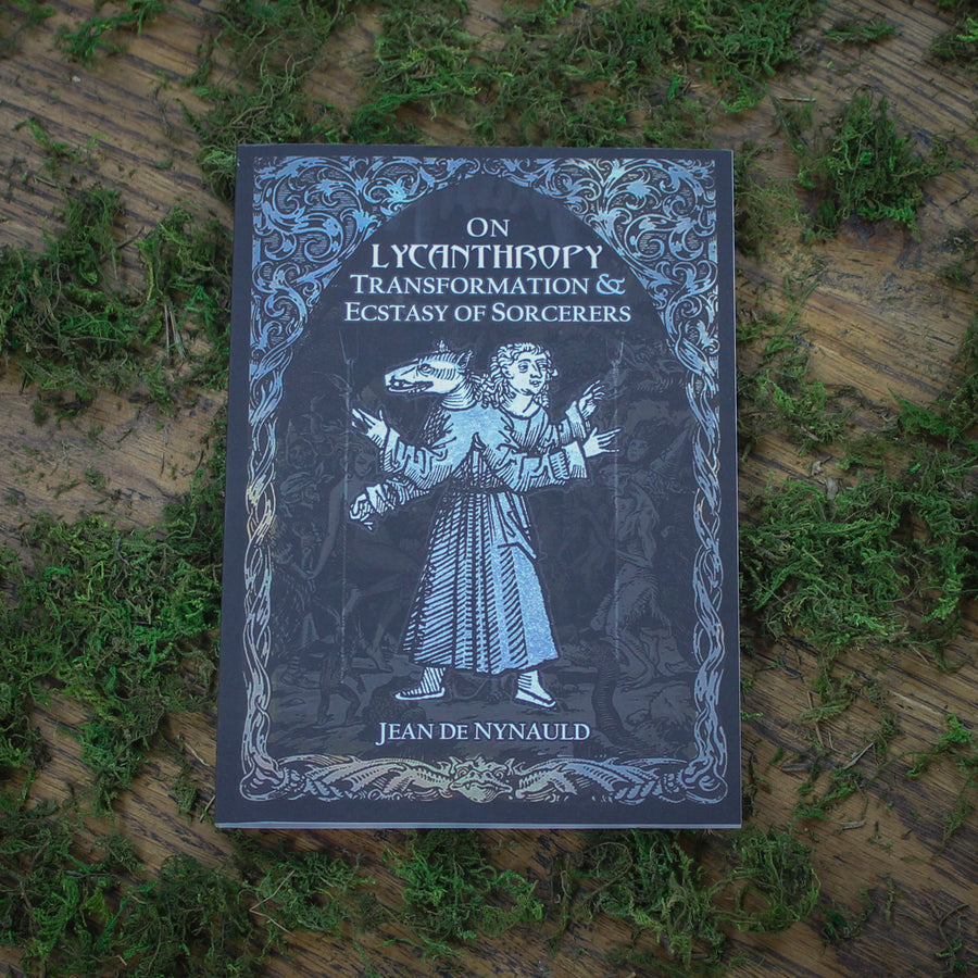 On Lycanthropy, Transformation & Ecstasy of Sorcerers
