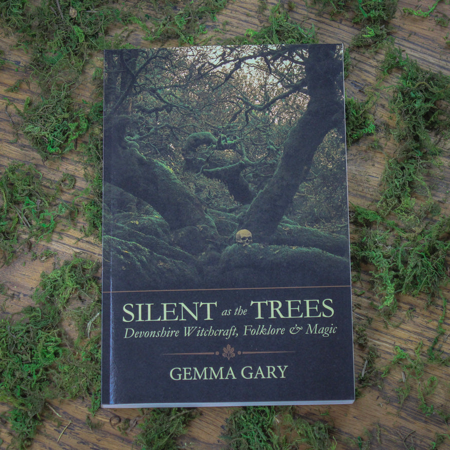 Silent as the Trees, Devonshire Witchcraft, Folklore & Magic